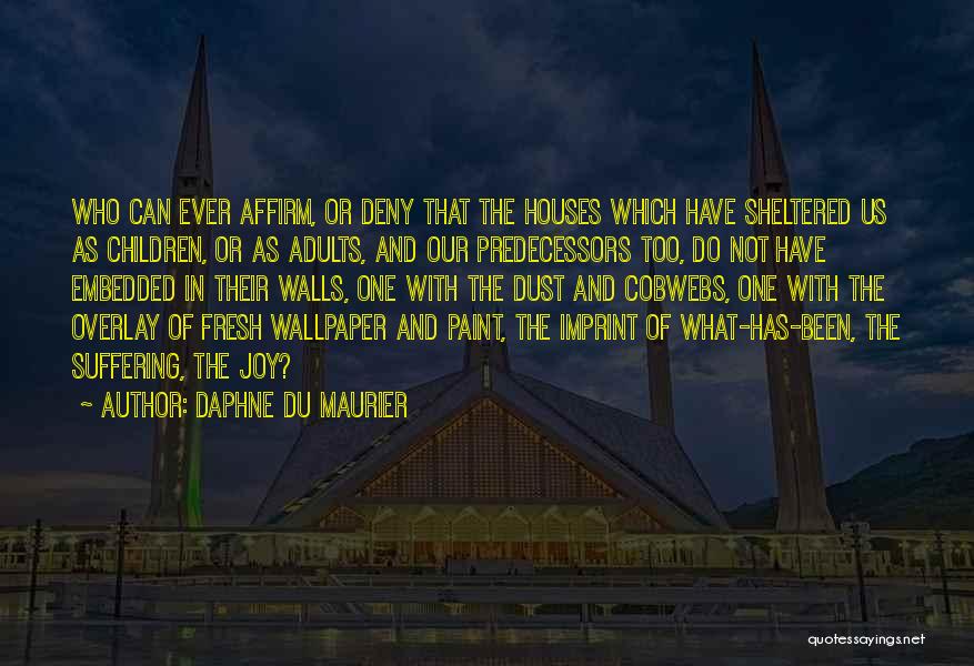 Memories Of Home Quotes By Daphne Du Maurier