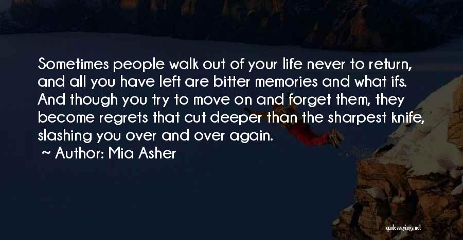 Memories Of Life Quotes By Mia Asher