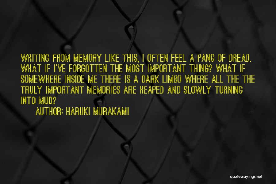 Memories Of Me Quotes By Haruki Murakami