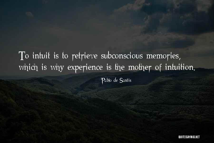 Memories Of Mother Quotes By Pablo De Santis Memories Of Mother Quotes By Pablo De Santis