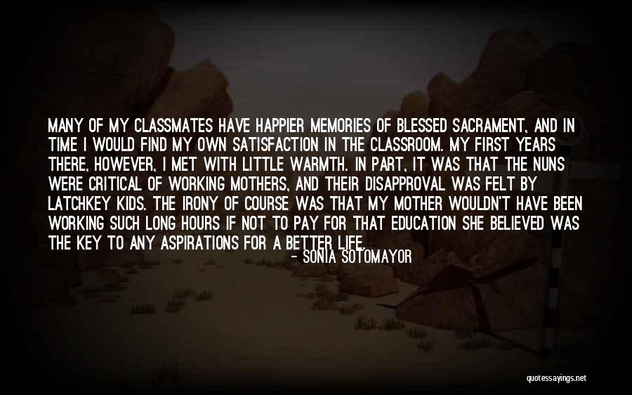 Memories Of Mother Quotes By Sonia Sotomayor Memories Of Mother Quotes By Sonia Sotomayor