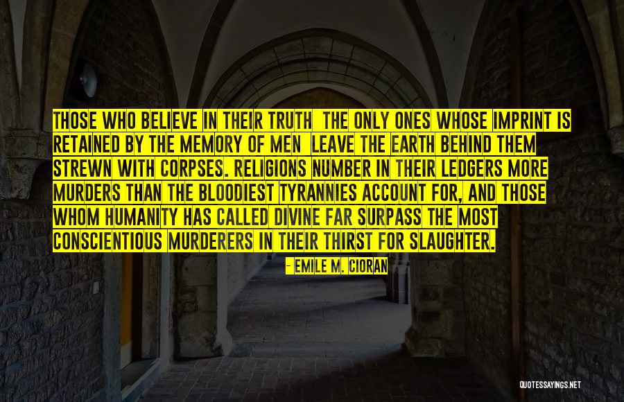 Memories Of Murders Quotes By Emile M. Cioran Memories Of Murders Quotes By Emile M. Cioran