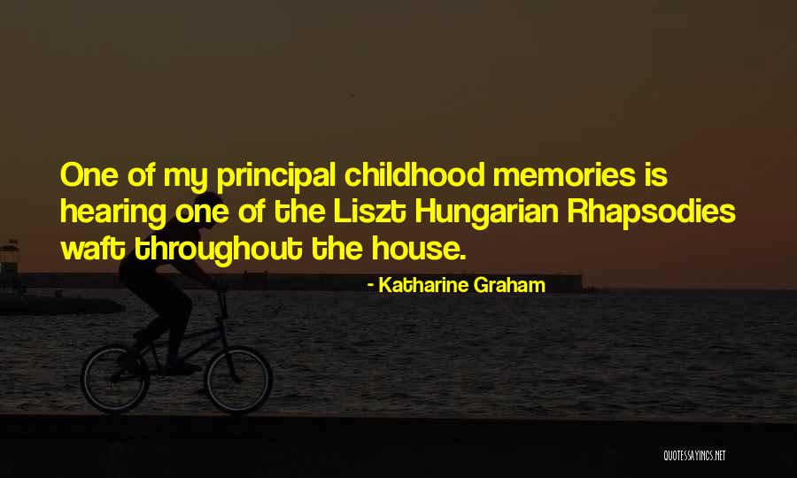 Memories Of My Childhood Quotes By Katharine Graham Memories Of My Childhood Quotes By Katharine Graham