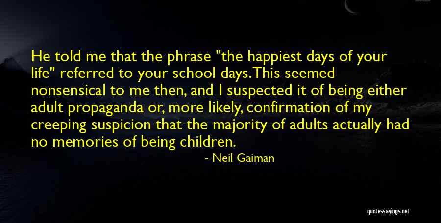 Memories Of My Childhood Quotes By Neil Gaiman Memories Of My Childhood Quotes By Neil Gaiman