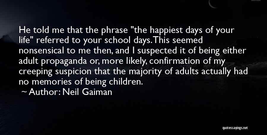 Memories Of My School Days Quotes By Neil Gaiman