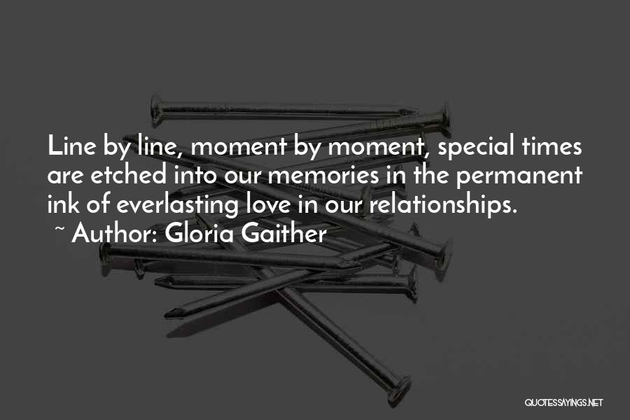 Memories Of Our Love Quotes By Gloria Gaither