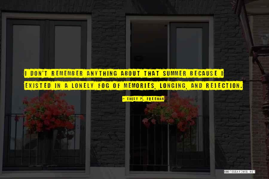 Memories Of Summer Quotes By Emily P. Freeman Memories Of Summer Quotes By Emily P. Freeman