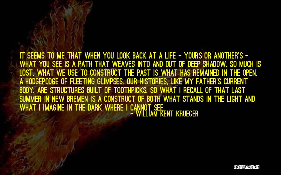 Memories Of Summer Quotes By William Kent Krueger Memories Of Summer Quotes By William Kent Krueger