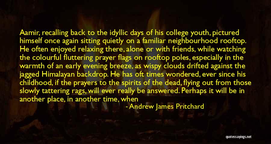 Memories Of The Dead Quotes By Andrew James Pritchard