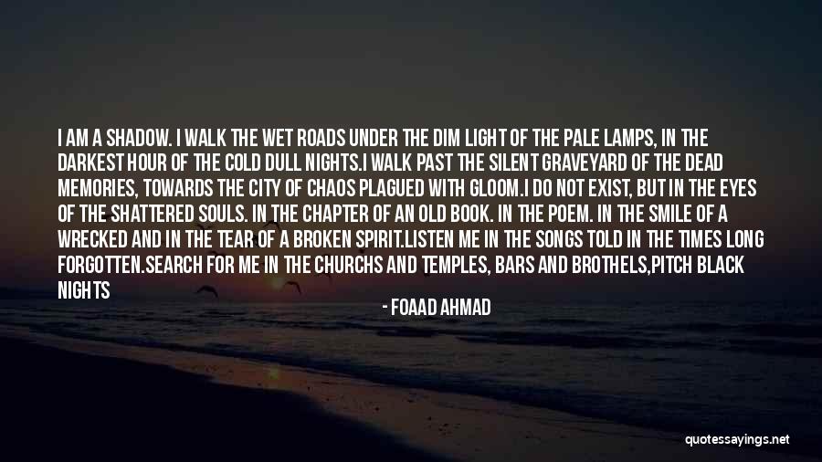 Memories Of The Dead Quotes By Foaad Ahmad