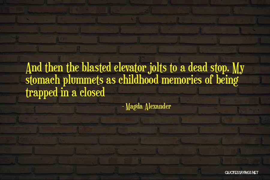 Memories Of The Dead Quotes By Magda Alexander