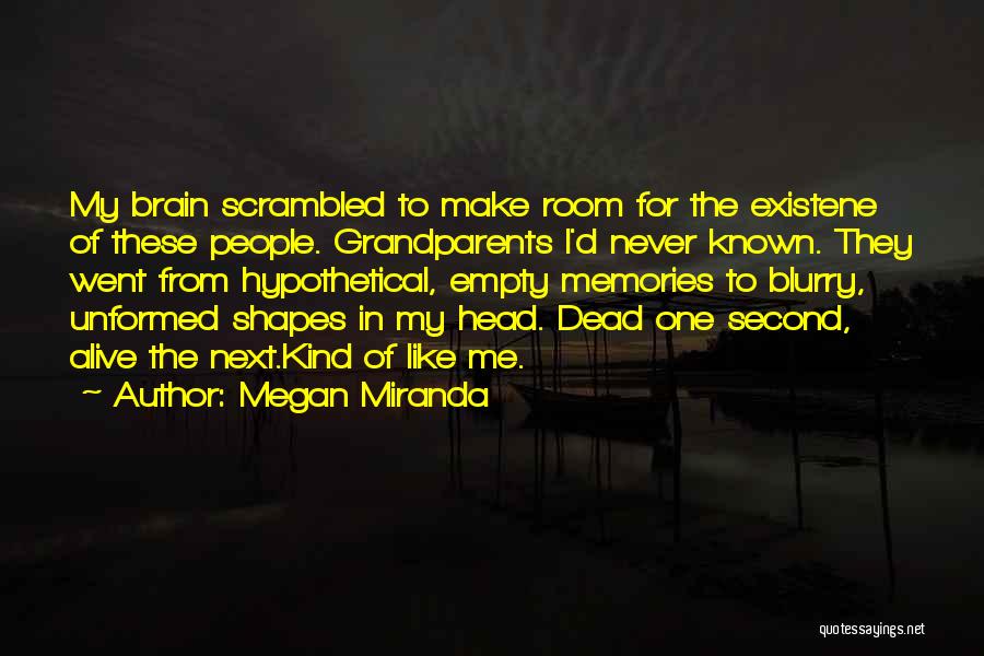 Memories Of The Dead Quotes By Megan Miranda