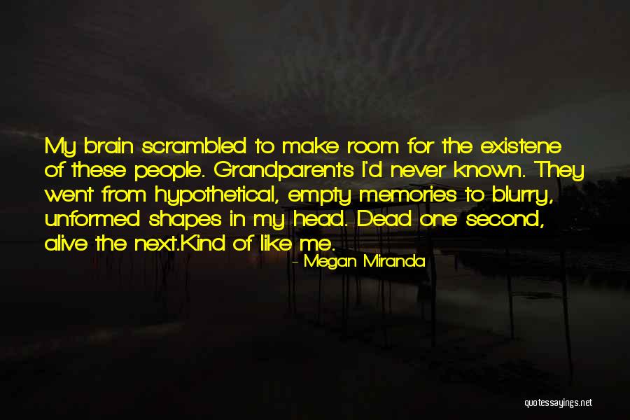 Memories Of The Dead Quotes By Megan Miranda