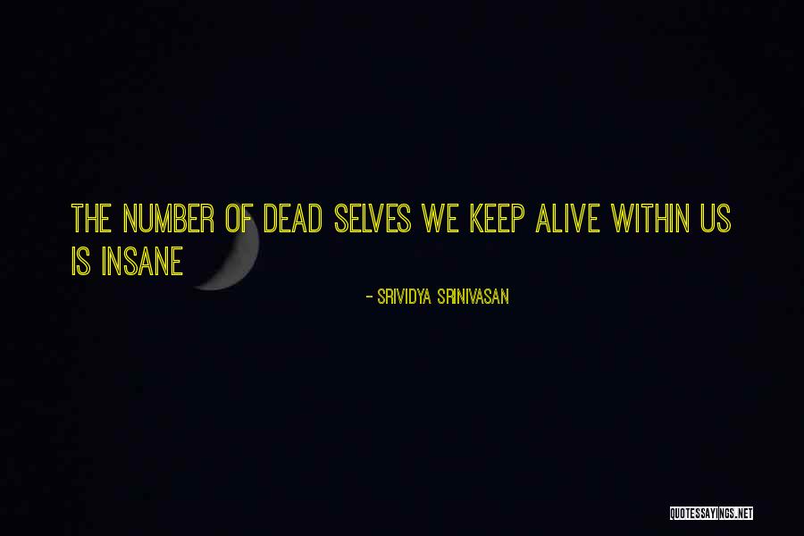 Memories Of The Dead Quotes By Srividya Srinivasan