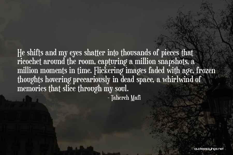 Memories Of The Dead Quotes By Tahereh Mafi