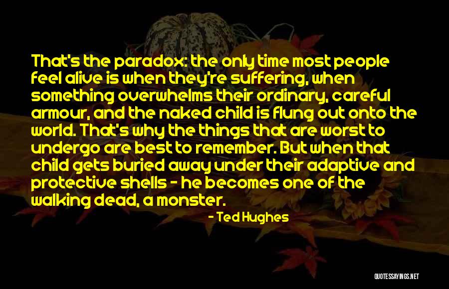 Memories Of The Dead Quotes By Ted Hughes