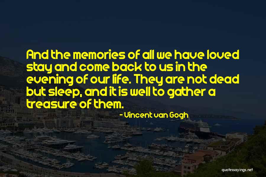 Memories Of The Dead Quotes By Vincent Van Gogh