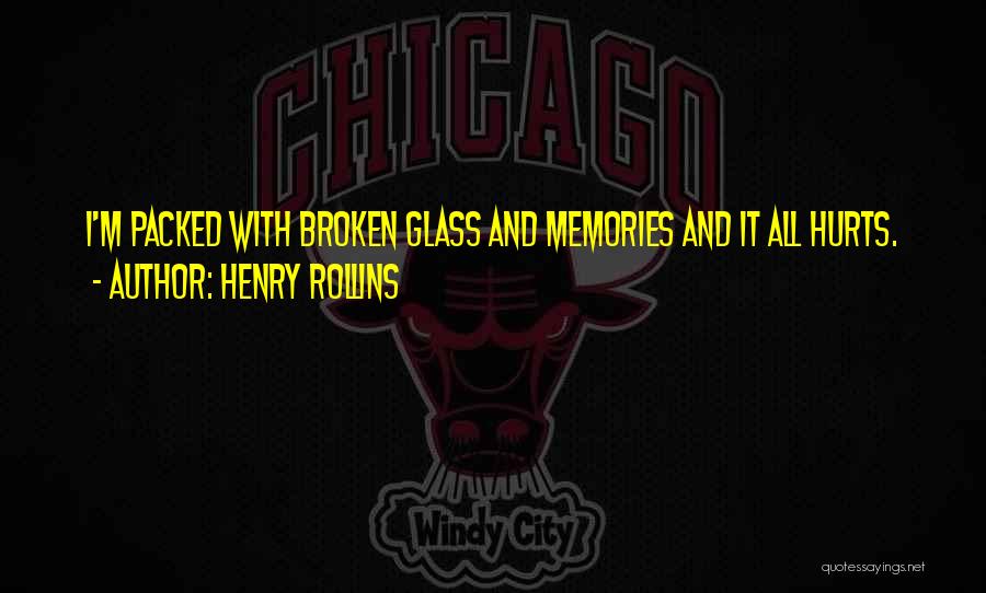 Memories Of U Quotes By Henry Rollins