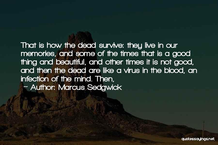 Memories Of U Quotes By Marcus Sedgwick