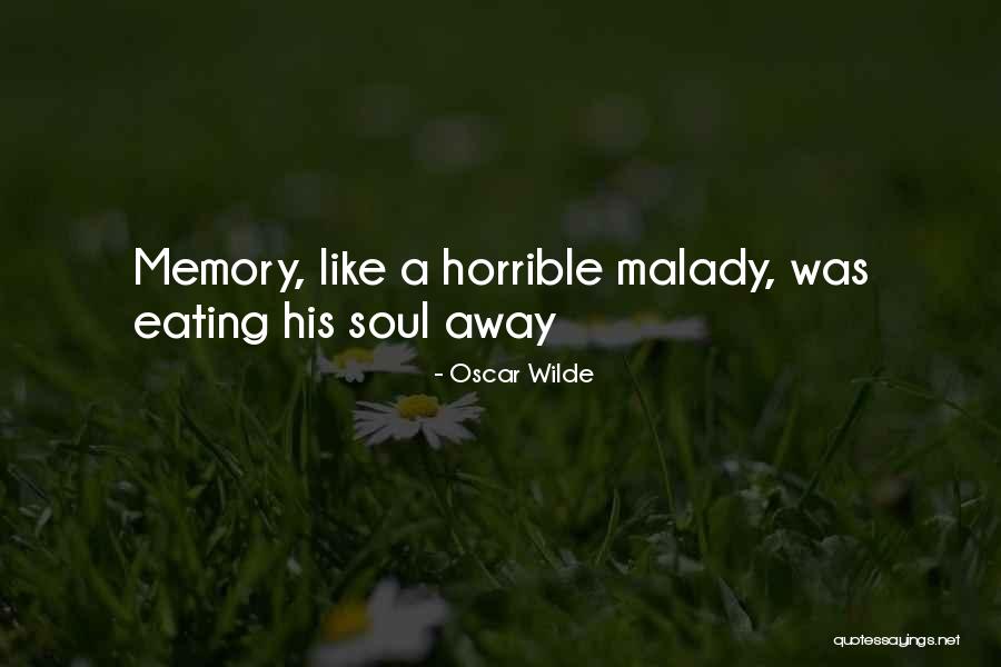 Memories Oscar Wilde Quotes By Oscar Wilde