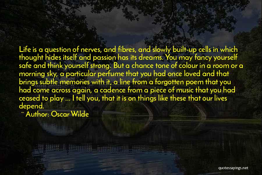 Memories Oscar Wilde Quotes By Oscar Wilde