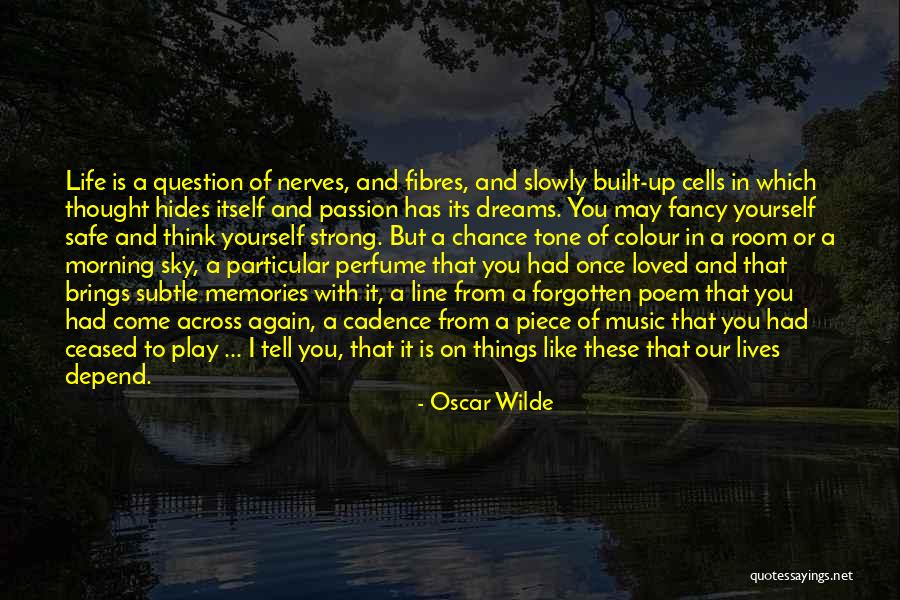 Memories Oscar Wilde Quotes By Oscar Wilde