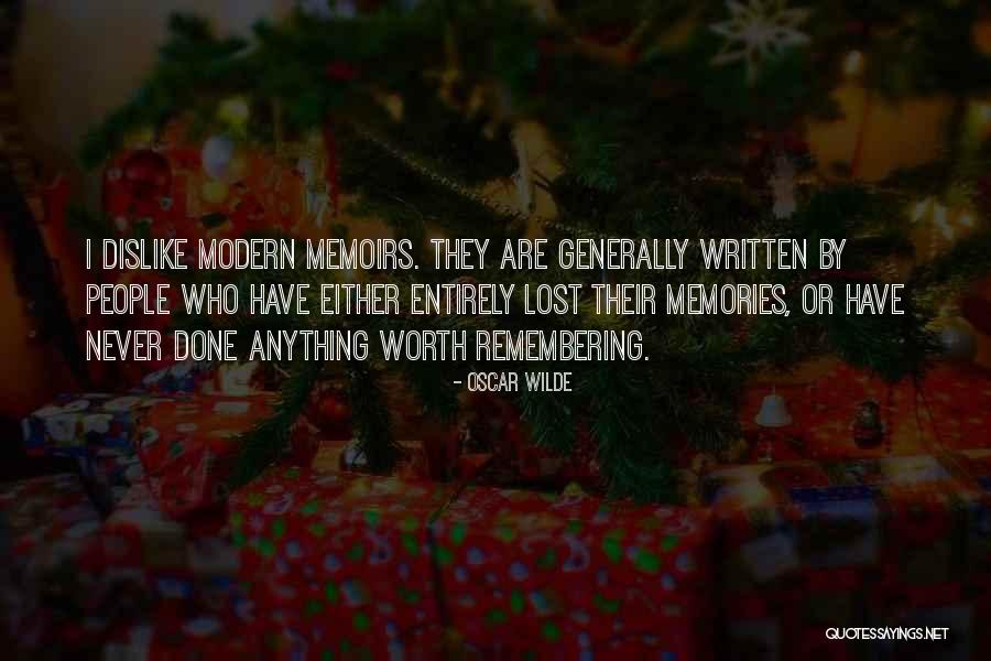 Memories Oscar Wilde Quotes By Oscar Wilde