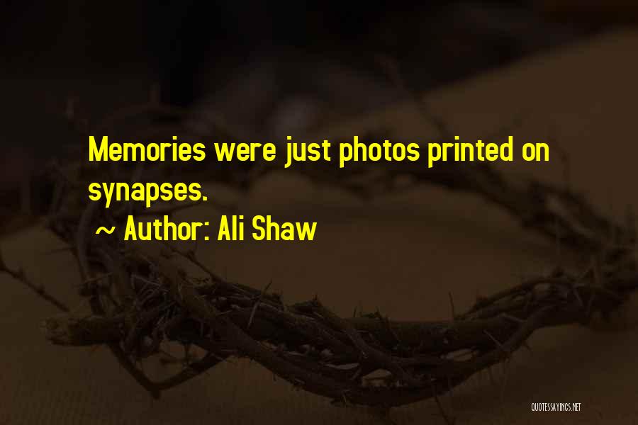 Memories Photos Quotes By Ali Shaw