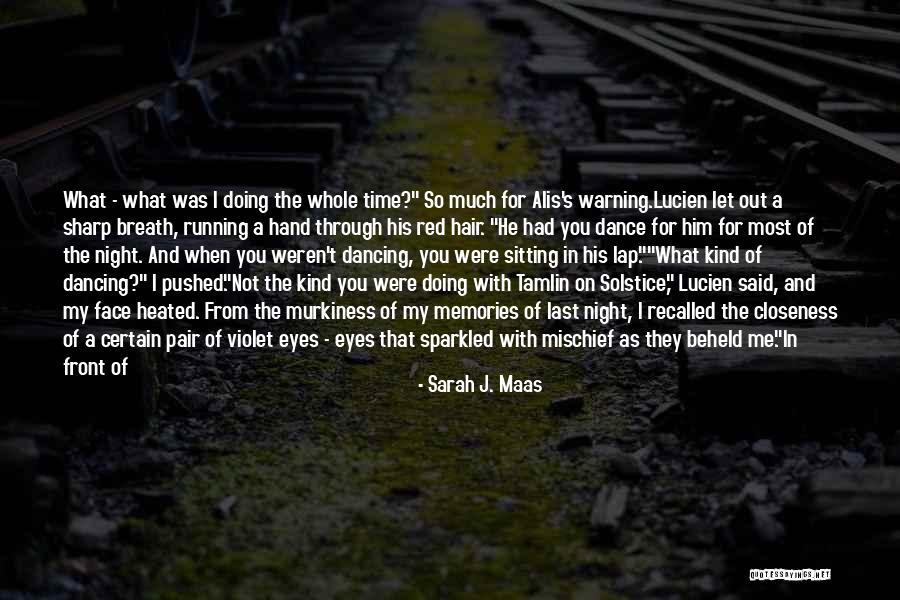 Memories Recalled Quotes By Sarah J. Maas