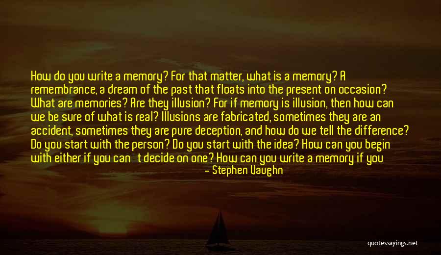 Memories Relived Quotes By Stephen Vaughn Memories Relived Quotes By Stephen Vaughn