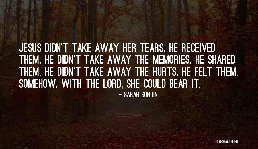 Memories Shared Quotes By Sarah Sundin Memories Shared Quotes By Sarah Sundin
