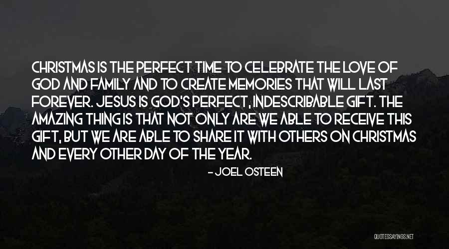 Memories That Will Last Forever Quotes By Joel Osteen