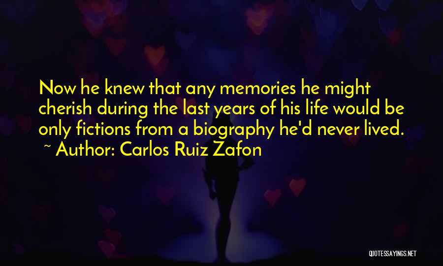 Memories To Cherish Quotes By Carlos Ruiz Zafon