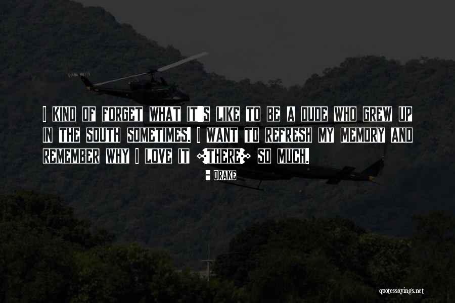 Memories To Remember Quotes By Drake Memories To Remember Quotes By Drake
