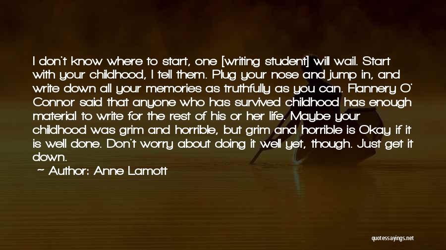 Memories Vs Material Things Quotes By Anne Lamott