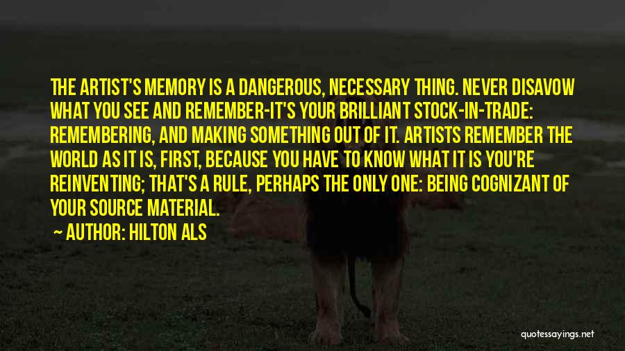 Memories Vs Material Things Quotes By Hilton Als