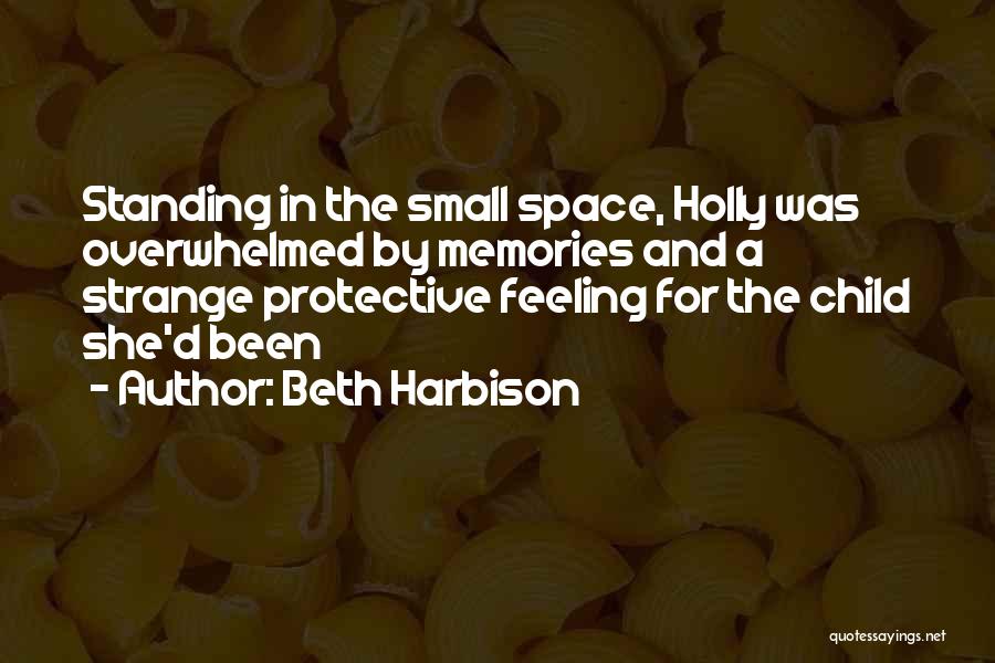 Memories When I Was A Child Quotes By Beth Harbison