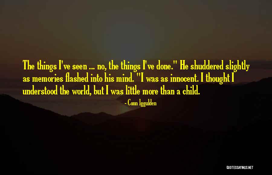 Memories When I Was A Child Quotes By Conn Iggulden