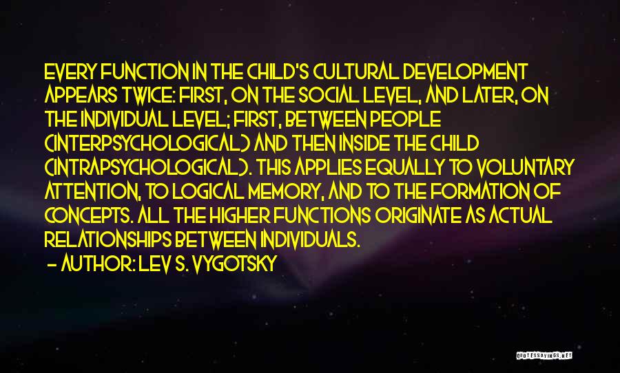 Memories When I Was A Child Quotes By Lev S. Vygotsky