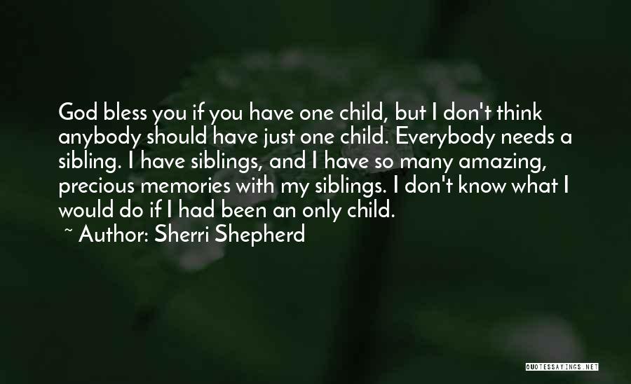 Memories When I Was A Child Quotes By Sherri Shepherd
