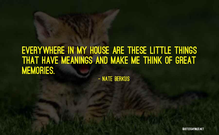 Memories When You Were Little Quotes By Nate Berkus