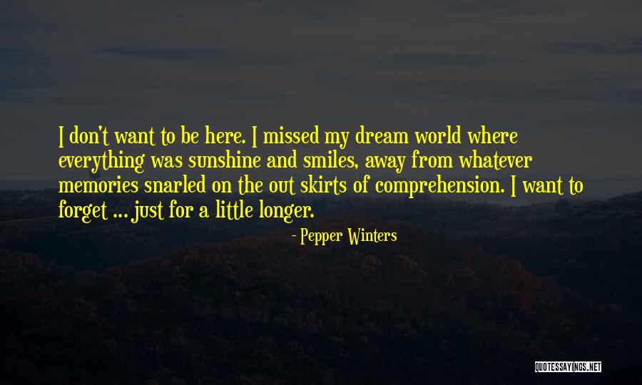 Memories When You Were Little Quotes By Pepper Winters