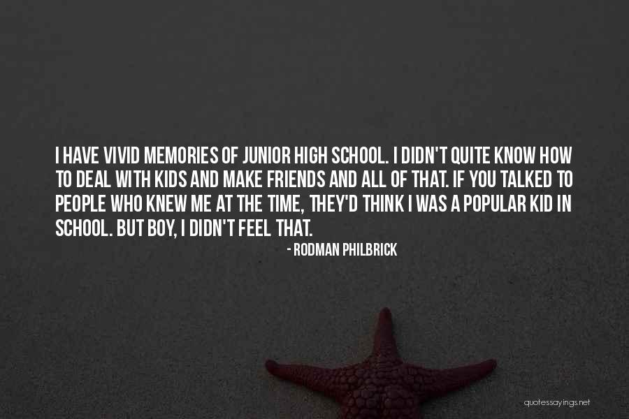 Memories With Friends Quotes By Rodman Philbrick