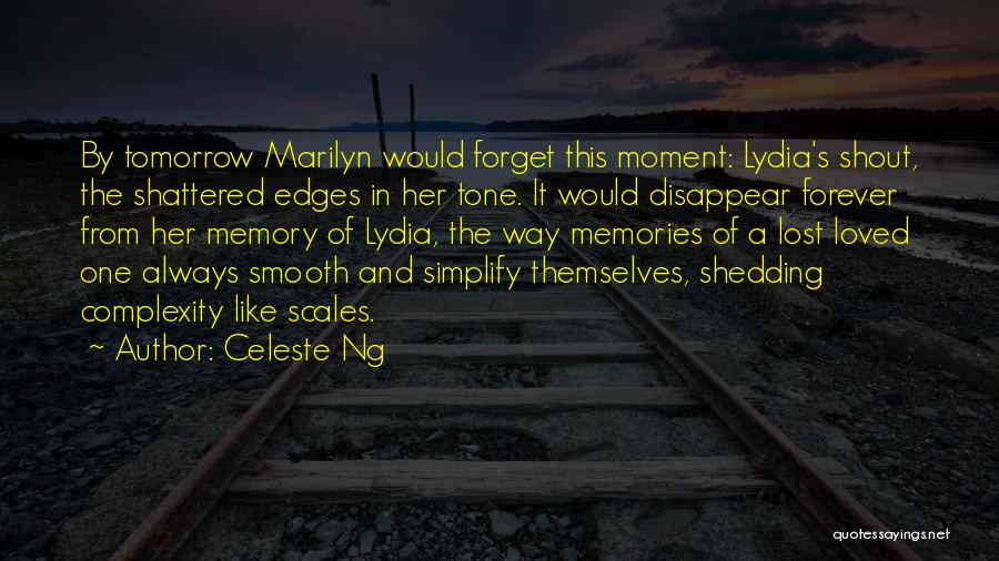 Memories You Can't Forget Quotes By Celeste Ng