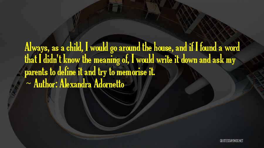 Memorise Quotes By Alexandra Adornetto