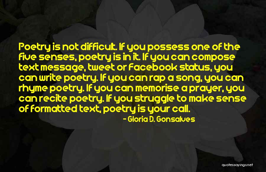 Memorise Quotes By Gloria D. Gonsalves Memorise Quotes By Gloria D. Gonsalves
