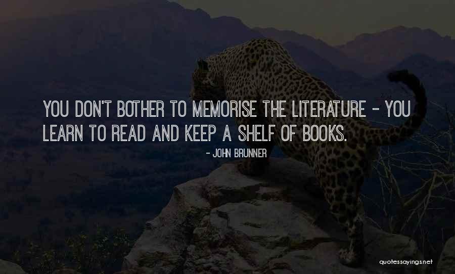 Memorise Quotes By John Brunner Memorise Quotes By John Brunner