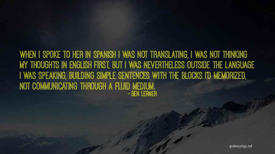 Memorized Quotes By Ben Lerner