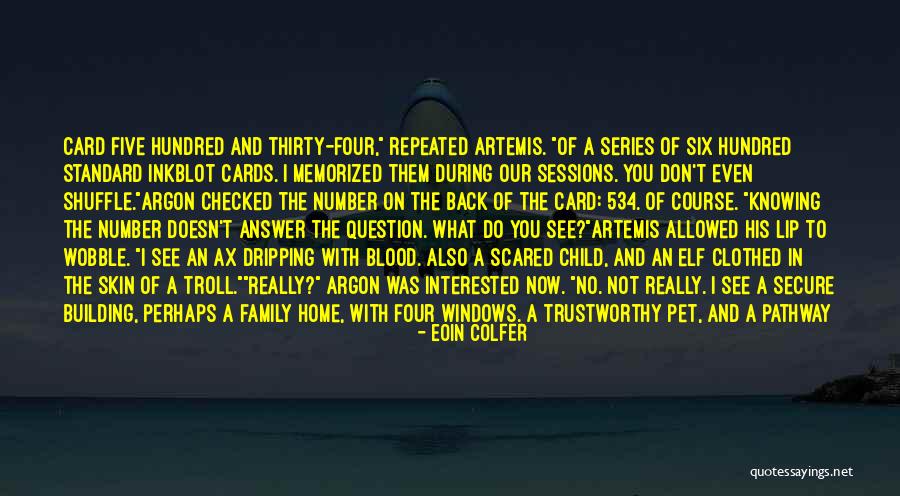 Memorized Quotes By Eoin Colfer