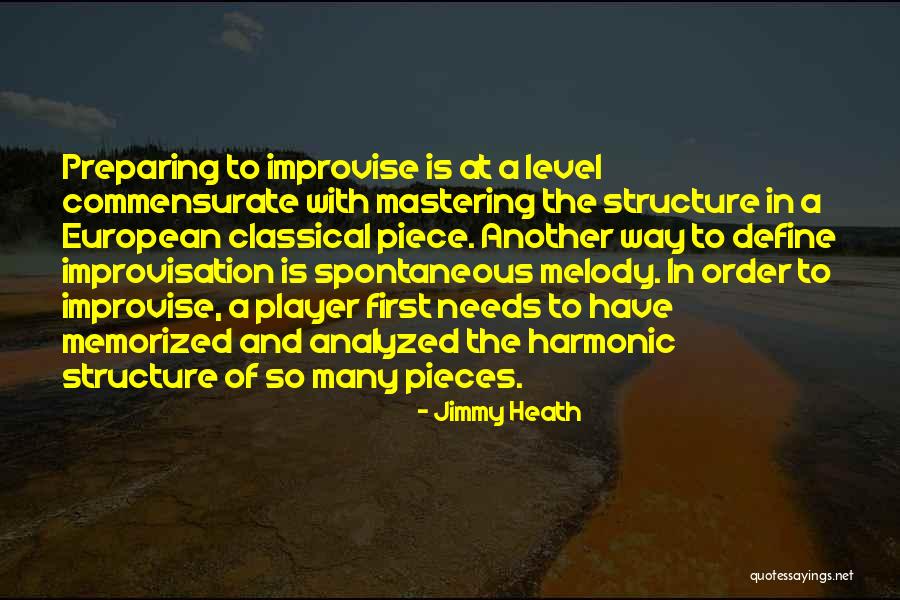 Memorized Quotes By Jimmy Heath